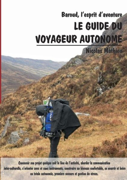 Le guide du voyageur autonome - Mathieu - Livres -  - 9782322042111 - 4 novembre 2015