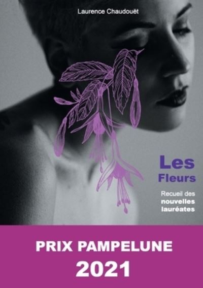 Les fleurs - Laurence Chaudouet - Livros - Books on Demand - 9782322266111 - 23 de março de 2021