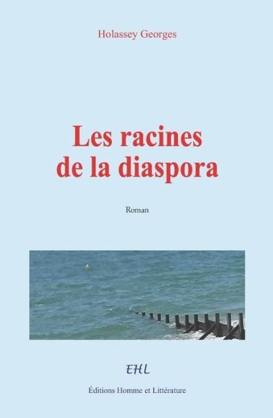 Cover for Holassey Georges · Les racines de la diaspora (Pocketbok) (2020)