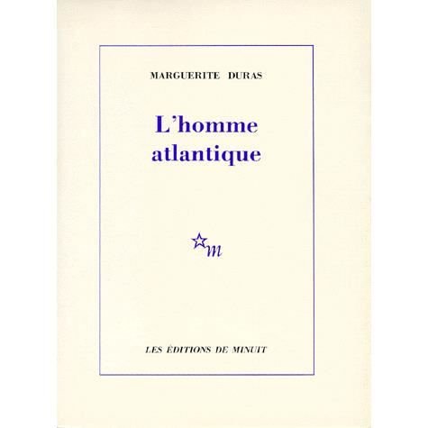 Cover for Marguerite Duras · L' Homme Atlantique - Minuit (Paperback Book)