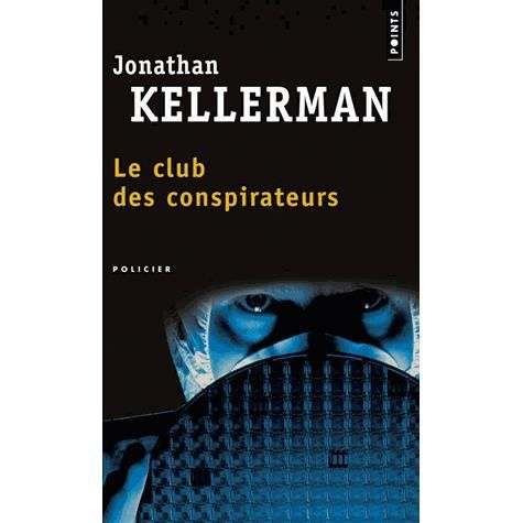 Cover for Jonathan Kellerman · Le club des conspirateurs (N/A) (2007)