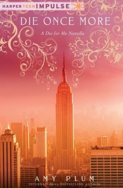 Die Once More - Amy Plum - Books - Amy Plum - 9782957589111 - February 1, 2021