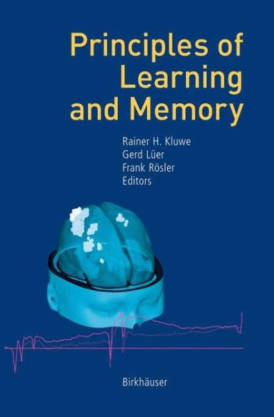 Cover for Rainer H Kluwe · Principles of Learning and Memory (Paperback Book) [Softcover reprint of the original 1st ed. 2003 edition] (2012)