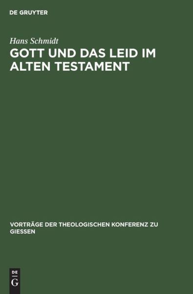 Cover for Hans Schmidt · Gott Und Das Leid Im Alten Testament (Hardcover Book) (1926)