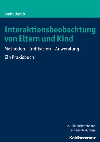Interaktionsbeobachtung von Elter - Jacob - Bøger -  - 9783170309111 - 27. april 2016