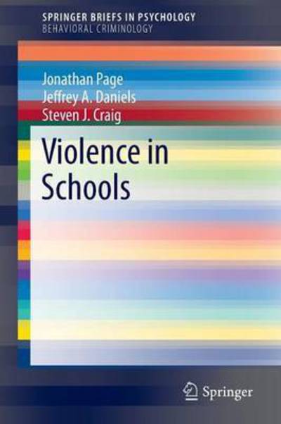 Cover for Jonathan Page · Violence in Schools - SpringerBriefs in Behavioral Criminology (Paperback Book) [2015 edition] (2015)