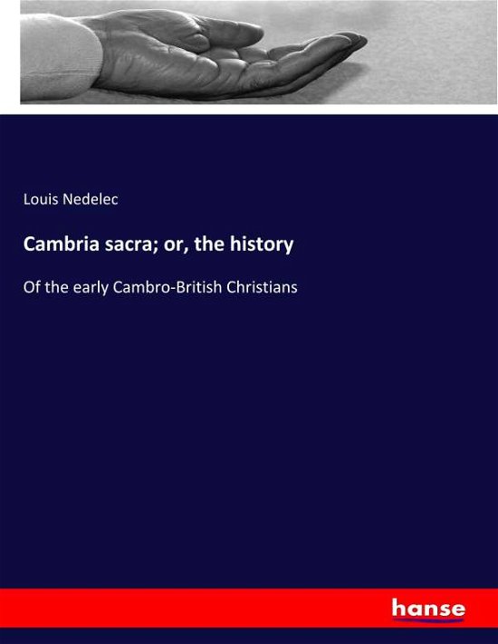 Cover for Nedelec · Cambria sacra; or, the history (Book) (2020)