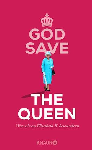 Cover for Denise Schweida · God Save the Queen (Hardcover Book) (2022)