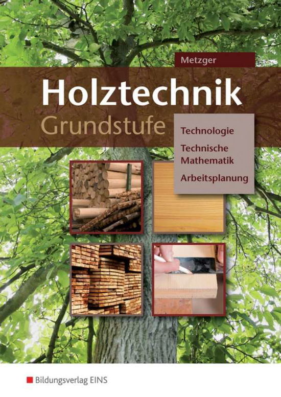 Cover for Metzger · Holztechnik Grundstufe (Bok)