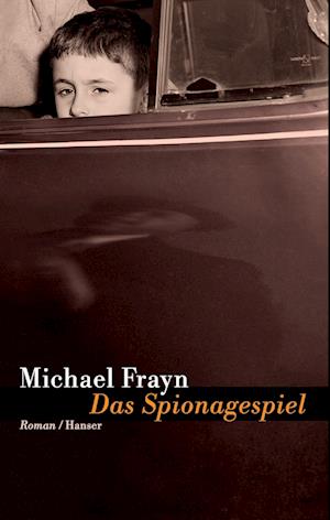 Cover for Michael Frayn · Das Spionagespiel (Hardcover Book) (2004)