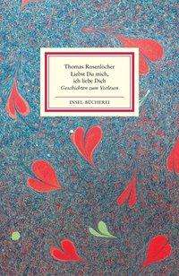 Cover for Thomas Rosenlocher · Insel Büch. Rosenlöcher.Liebst Du mich (Book)