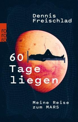 Cover for Dennis Freischlad · 60 Tage liegen (Paperback Book) (2021)