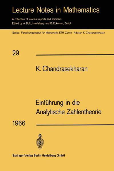 Cover for Komaravolu Chandrasekharan · Einfuhrung in Die Analytische Zahlentheorie (Taschenbuch) [German, 1966 edition] (1966)