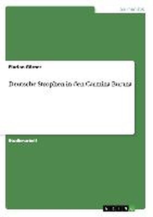 Cover for Florian Goerner · Deutsche Strophen in den Carmina Burana (Paperback Book) [German edition] (2007)