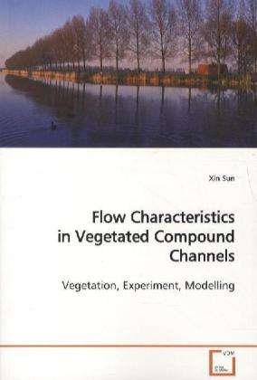 Cover for Sun · Flow Characteristics in Vegetated C (Bog)