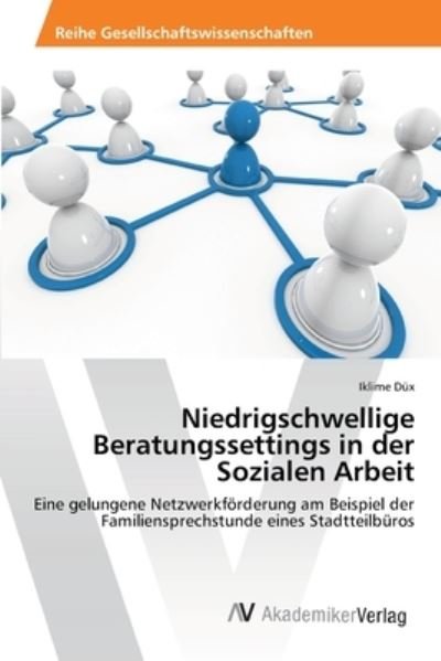 Cover for Düx · Niedrigschwellige Beratungssettings (Buch) (2013)