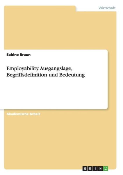 Cover for Braun · Employability. Ausgangslage, Begr (Book) (2016)