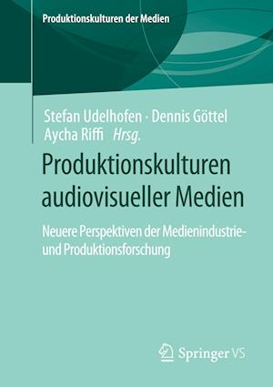 Cover for Stefan Udelhofen · Produktionskulturen Audiovisueller Medien (Book) (2023)