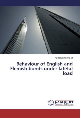 Cover for Abdussamad Azad · Behaviour of English and Flemish Bonds Under Latetal Load (Paperback Book) (2014)