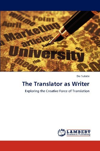 Cover for Dia Sulaibi · The Translator As Writer: Exploring the Creative Force of Translation (Paperback Book) (2012)