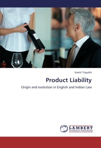 Cover for Smriti Tripathi · Product Liability: Origin and Evolution in English and Indian Law (Pocketbok) (2012)