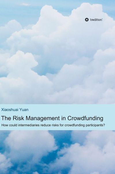 Cover for Yuan · The Risk Management in Crowdfundin (Buch) (2016)