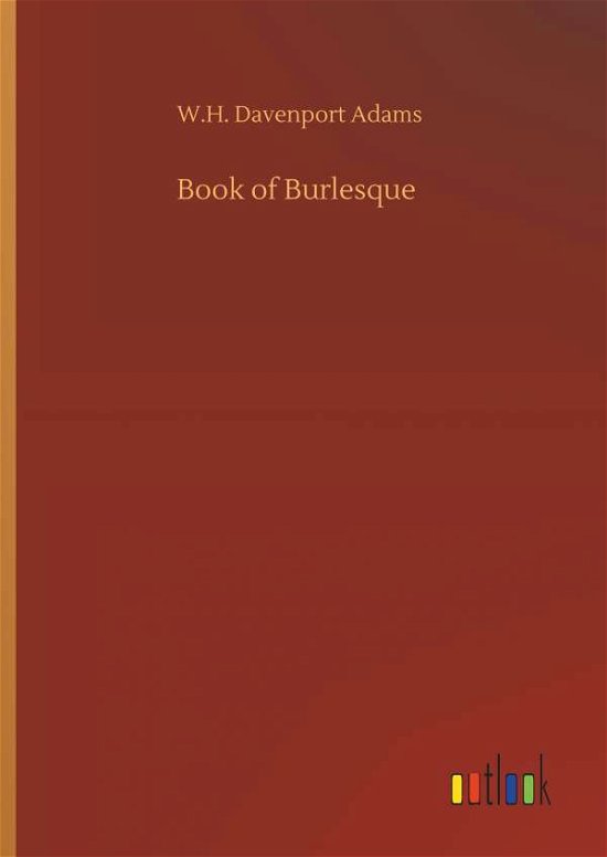 Cover for Adams · Book of Burlesque (Book) (2019)