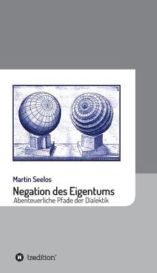 Cover for Seelos · Negation des Eigentums (Buch) (2017)