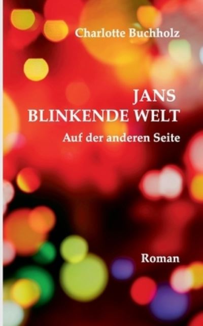 Cover for Buchholz · Jans blinkende Welt (N/A) (2021)