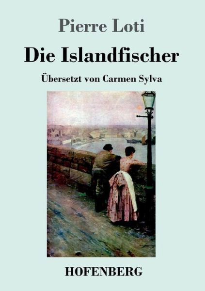 Cover for Loti · Die Islandfischer (Book) (2017)