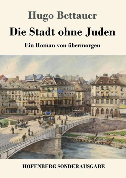 Cover for Bettauer · Die Stadt ohne Juden (Book) (2017)