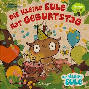 Cover for Susanne Weber · Die kleine Eule hat Geburtstag (Bog) (2023)