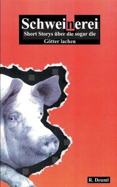 Cover for Deuml · Schweinerei (Book) (2018)