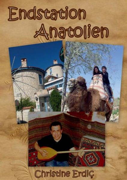 Cover for Christine Erdic · Endstation Anatolien (Paperback Book) (2018)