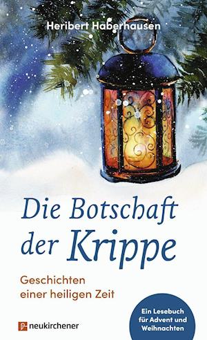 Cover for Heribert Haberhausen · Die Botschaft der Krippe (Hardcover Book) (2021)