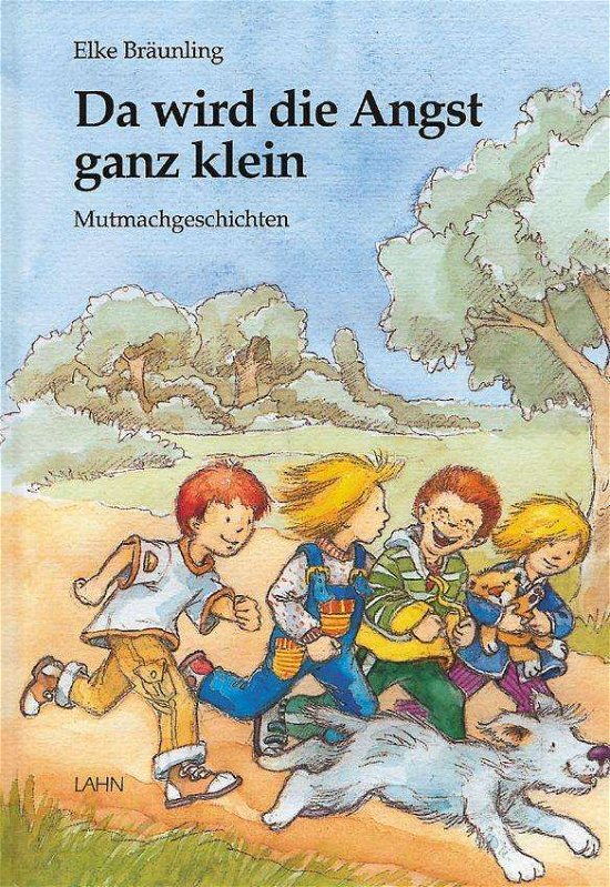 Cover for Elke Bräunling · Da wird die Angst ganz klein (Hardcover Book) (1998)