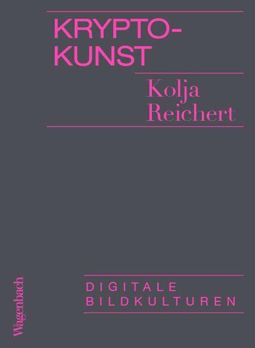 Krypto-Kunst - Kolja Reichert - Książki - Wagenbach Klaus GmbH - 9783803137111 - 1 października 2021