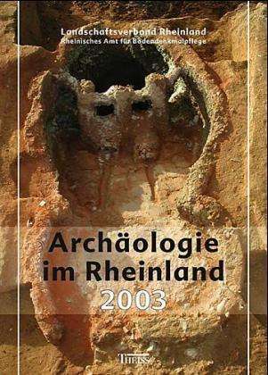 Cover for Jürgen Kunow · ArchÃ¤ologie Im Rheinland 2003 (Book)