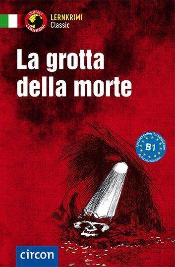 La grotta della morte - Rossi - Kirjat -  - 9783817419111 - 