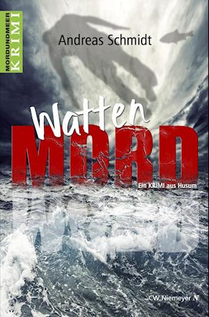 WattenMord - Andreas Schmidt - Książki - CW Niemeyer - 9783827195111 - 13 marca 2012