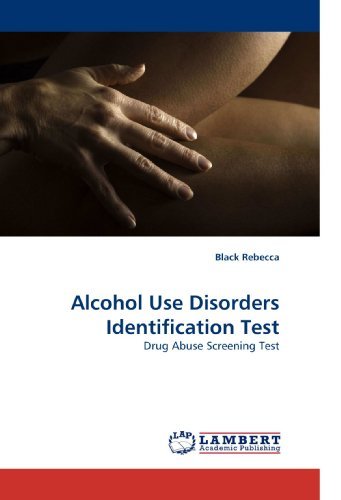 Cover for Black Rebecca · Alcohol Use Disorders Identification Test: Drug Abuse Screening Test (Paperback Book) (2010)