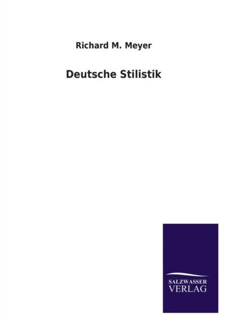 Cover for Richard M. Meyer · Deutsche Stilistik (Paperback Book) [German edition] (2013)