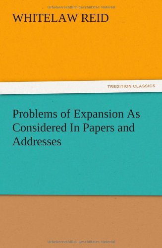 Cover for Whitelaw Reid · Problems of Expansion As Considered in Papers and Addresses (Paperback Book) (2012)