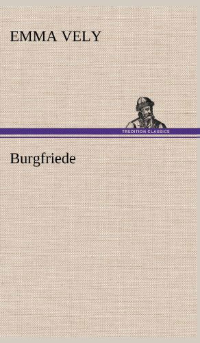 Cover for Emma Vely · Burgfriede (Hardcover Book) [German edition] (2012)