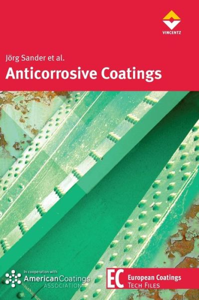 Cover for Katja Skorb · Anticorrosive Coatings: Fundamentals and New Concepts (European Coatings Tech Files) (Hardcover Book) (2010)