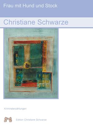 Cover for Christiane Schwarze · Frau mit Hund und Stock (Pocketbok) (2013)