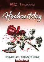 Hochzeitstag - P.C. Thomas - Books - Feuertanz-Verlag - 9783910619111 - March 1, 2024