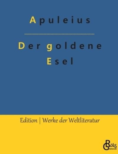 Cover for Apuleius · Der goldene Esel (Paperback Book) (2022)