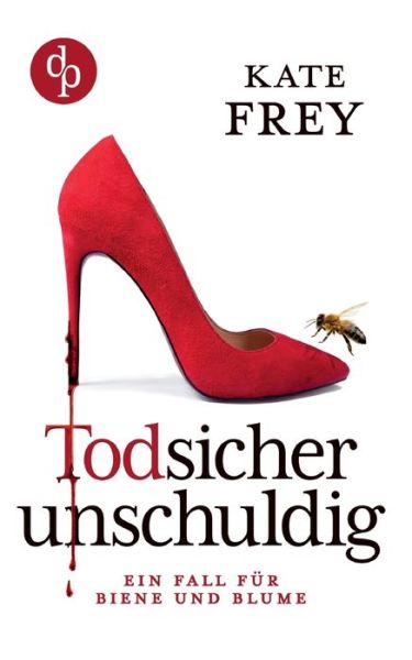 Cover for Frey · Todsicher unschuldig (Book) (2020)