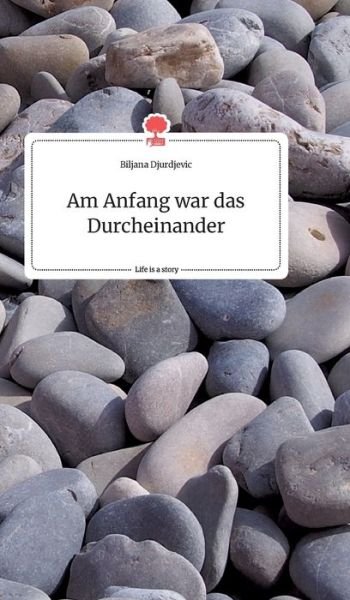 Cover for Djurdjevic · Am Anfang war das Durcheinan (Book) (2020)